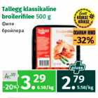 Allahindlus - Tallegg klassikaline
broilerifi lee 500 g