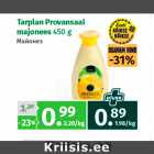 Tarplan Provansaal
majonees 450 g