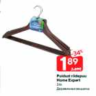 Allahindlus - Puidust riidepuu
Home Expert
3 tk
