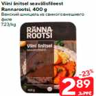 Viini šnitsel seavälisfileest
Rannarootsi, 400 g
