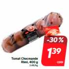 Allahindlus - Tomat Chocmande
Rimi, 400 g