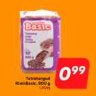 Allahindlus - Tatratangud
Rimi Basic, 800 g