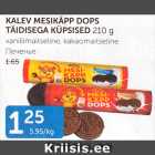 KALEV MESIKÄPP DOPS TÄIDISEGA KÜPSISED 210 G