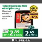 Allahindlus - Tallegg küüslaugu-tšilli
minutipihv 350 g