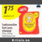 TRADITSIOONILINE EESTI JUUST, VIILUTATUD 350 G