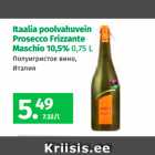 Allahindlus - Itaalia poolvahuvein
Prosecco Frizzante
Maschio 