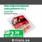 Allahindlus - Maks &Moorits Maitselt
mahe grillvorst 600 g