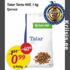 Tatar Tartu Mill, 1 kg