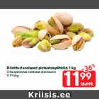 Allahindlus - Röstitud soolased pistaatsiapähklid, 1 kg
