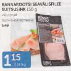 RANNAROOTSI SEAVÄLISFILEE SUITSUSINK 150 G