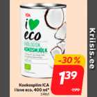 Kookospiim ICA
i love eco, 400 ml*