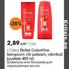 Allahindlus - L’Oréal Elvital Color-Vive
šampoon või palsam, värvitud
juustele