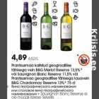 Allahindlus - Prantsusmaa kaitstud geograafilise
tähisega vein B&G Merlot Reserve 13,5%*
või Sauvignon Blanc Reserve 11,5% või
Prantsusmaa geograafilise tähisega lauavein
B&G Chardonnay Reserve 13%* 