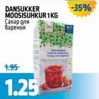 Allahindlus - DANSUKKER MOOSISUHKUR 1 KG