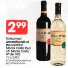 Allahindlus - Saksamaa aromatiseeritud puuviljavein Monte Cristo Red või Monte Cristo White 10% 75 cl