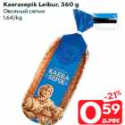 Kaerasepik Leibur, 360 g
