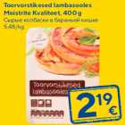 Toorvorstikesed lambasooles
Meistrite Kvaliteet, 400 g
