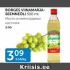 BORGES VIINAMARJASEEMNEÕLI 500 ml