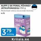 NUPPI 2 6K PIIMAL PÕHINEV JÄTKUPIIMASEGU 350 G