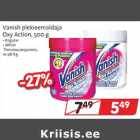 Allahindlus - Vanish plekieemaldaja
Oxy Action, 500 g 