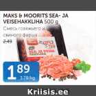 MAKS & MOORITS SEA- JA VEISEHAKKLIHA 500 G