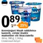 Allahindlus - Koorejogurt Muah rukkileivakaneeli, creme brulee maitseline või Stracciatella