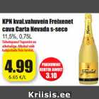 Allahindlus - KPN kval.vahuvein Freixenet
cava Carta Nevada s-seco