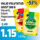 VALIO VIILUTATUD JUUST 300 G