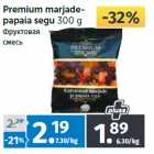 Allahindlus - Premium marjadepapaia
segu 300 g