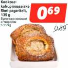 Allahindlus - Kookosekohupiimasaiake
Rimi pagaritelt,
135 g