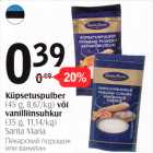 Allahindlus - Küposetuspulber 45 g või vanillisuhkur 35 g