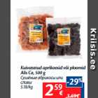 Allahindlus - Kuivatatud aprikoosid või ploomid
Alis Co, 500 g
