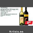 Allahindlus - Austraalia
geograafilise tähisega vein
Yellow Tail, 75 cl