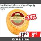 Allahindlus - Juust Jalatoris jalopeno ja tomatitega, kg