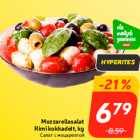 Allahindlus - Mozzarellasalat
Rimi kokkadelt, kg
