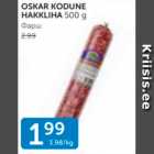 OSKAR KODUNE HAKKLIHA 500 G