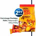 Kommisegu Mesikäpp,
Kalev; 
500 g