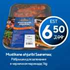 Mustikane ahjuribi Saaremaa;
 1 kg