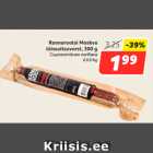 Allahindlus - Rannarootsi Moskva
täissuitsuvorst, 300 g