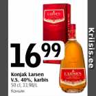 Konjak Larsen
V.S. 40%, karbis
50 cl