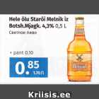 Hele õlu Starõi Melnik iz
Botsh.Mjagk. 4,3% 0,5 L