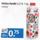 Allahindlus - Hellus Keefir 
2,5 % 1 kg