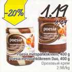 Poesia metspähklikreem, 400 g; Poesia metspähklikreem Duo, 400 g