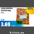 Allahindlus - KARNI ARMEENIA ŠAŠLÕKK 800 g