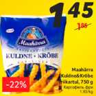 Allahindlus - Maahärra
Kuldne&Krõbe
friikartul, 750 g