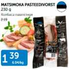 MATSIMOKA PASTEEDIVORST 230 g