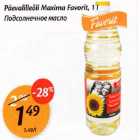 Allahindlus - Päevalilleõli Maxima Favorit, 1 l