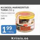 Allahindlus - M.V.WOOL MARINEERITUD TURSK 250 G