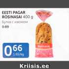 EESTI PAGAR ROSINASAI 400 G