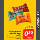 Glasuurkohuke
Karums, 45 g*